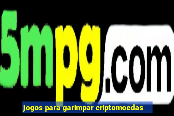 jogos para garimpar criptomoedas